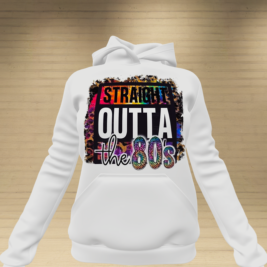 Straight out the 80’s Hoodie